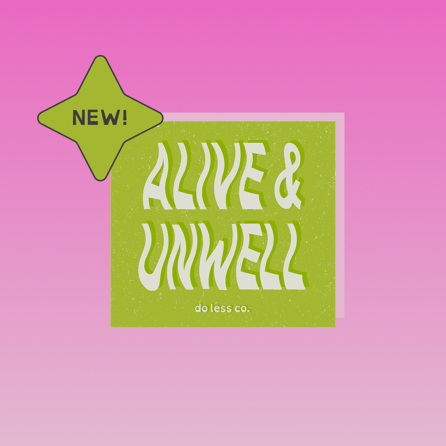 alive & unwell - sticker